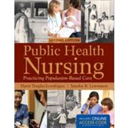Public Health Nursing: Practical Population-based Care