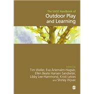 The Sage Handbook of Outdoor Play and Learning