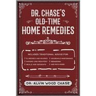 Dr. Chase's Old-time Home Remedies