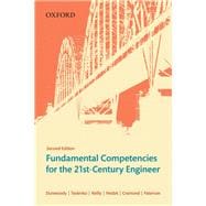 Fundamental Competencies for the 21st-Century Engineer