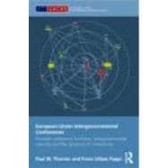 European Union Intergovernmental Conferences: Domestic preference formation, transgovernmental networks and the dynamics of compromise