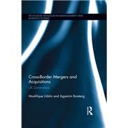 Cross-Border Mergers and Acquisitions: UK Dimensions
