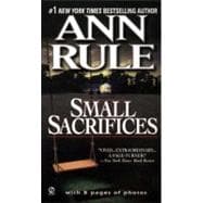 Small Sacrifices : A True Story of Passion and Murder