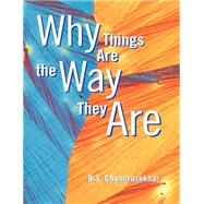 Why Things Are the Way They Are
