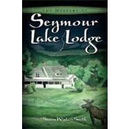 The Mystery at Seymour Lake Lodge