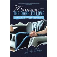 Marriage – the Dare to Love
