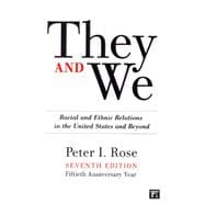 They and We: Racial and Ethnic Relations in the United States-And Beyond