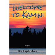 Welcome to Kamini A Novel