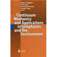 Continuum Mechanics and Applications in Geophysics and the Environment