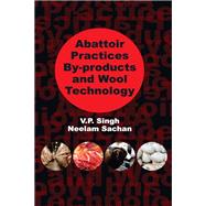 Abattoir Practices By-Products and Wool Technology