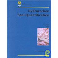 Hydrocarbon Seal Quantification: Papers Presented at the Norwegian Petroleum Society Conference, 16-18 October 2000, Stavanger, Norway
