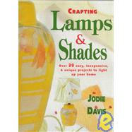 Crafting Lamps & Shades
