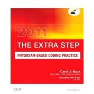 Extra Step, Physician-Based Coding Practice 2011 Edition