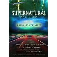 Supernatural Psychology Roads Less Traveled