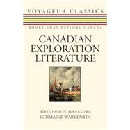 Canadian Exploration Literature : An Anthology