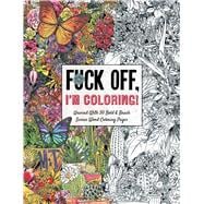 Fuck Off, I'm Coloring