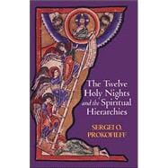 Twelve Holy Nights And the Spiritual Hierarchies