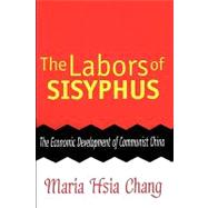 The Labors of Sisyphus: Economic Development of Communist China