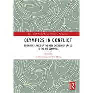 Olympics in Conflict: From the Games of the New Emerging Forces to the Rio Olympics