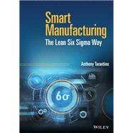Smart Manufacturing The Lean Six Sigma Way