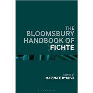 The Bloomsbury Handbook to Fichte