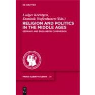 Religion Und Politik Im Mittlalter/ Religion and Politics in the Middle Ages
