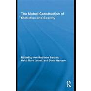 The Mutual Construction of Statistics and Society