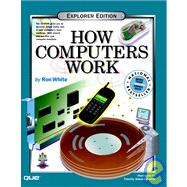 How Computers Work, Explorer Edition