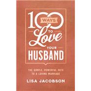 100 Ways to Love Your Husband