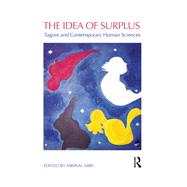 The Idea of Surplus: Tagore and Contemporary Human Sciences