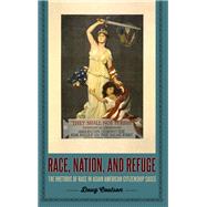 Race, Nation, and Refuge