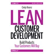 Lean Customer Development, 1st Edition