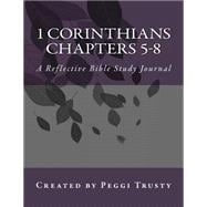 1 Corinthians, Chapters 5-8