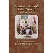 Experience Mayhew's Indian Converts