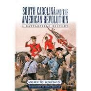 South Carolina And the American Revolution