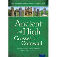 Ancient and High Crosses of Cornwall