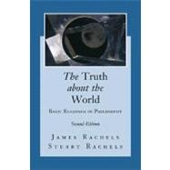 The Truth About the World: Basic Readings in Philosophy