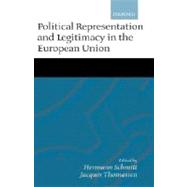 Political Representation, and Legitimacy in the European Union