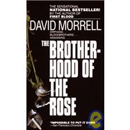The Brotherhood of the Rose A Novel
