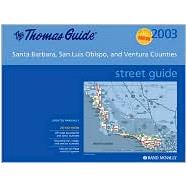 Thomas Guide 2003 Santa Barbara, San Luis Obispo and Ventura Counties