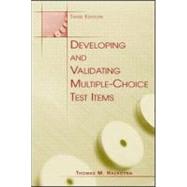 Developing and Validating Multiple-Choice Test Items