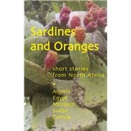 Sardines and Oranges Short Stories from North Africa