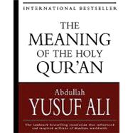 The Meaning of the Holy Qur'an