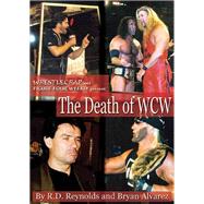 The Death of WCW Wrestlecrap and Figure Four Weekly Present . . .