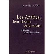 Les Arabes, leur destin et le notre (French)