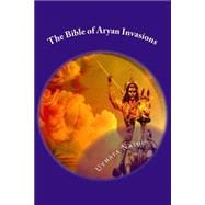 The Bible of Aryan Invasions