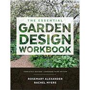 The Essential Garden Design Workbook Completely Revised and Expanded,9781604696615