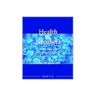 Health and Numbers: A Problems-Based Introduction to Biostatistics, 2nd Edition