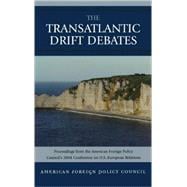 The Transatlantic Drift Debates