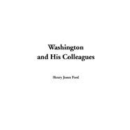 Washington And His Colleagues